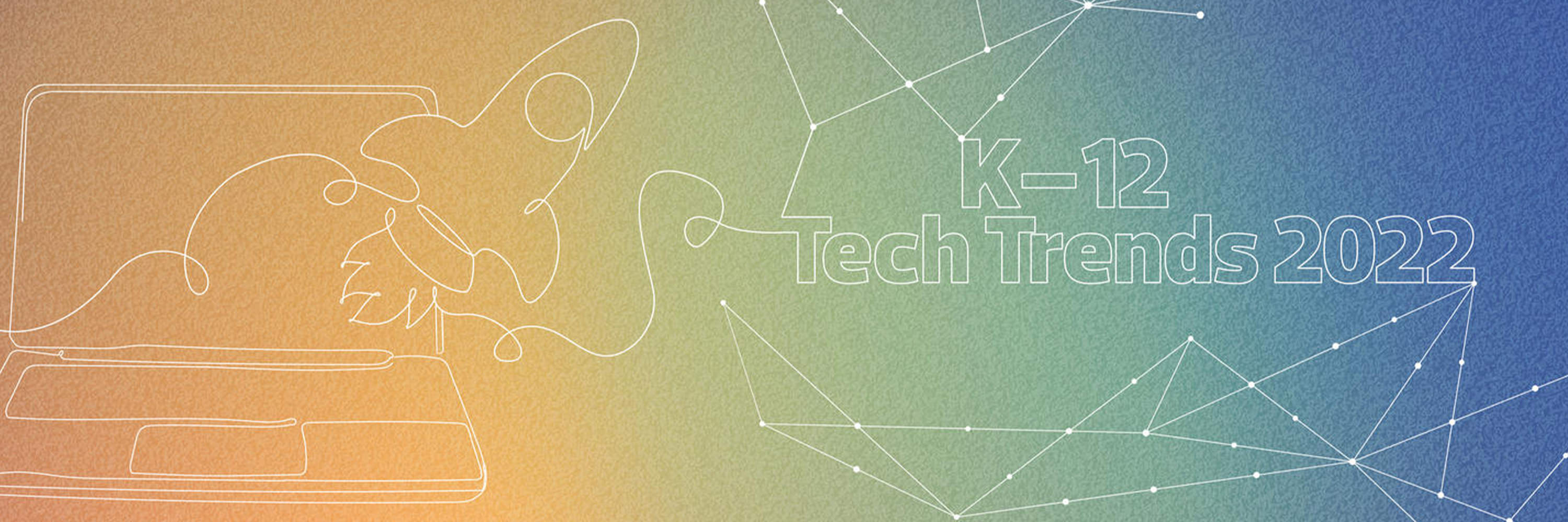 3 AI Trends to Watch in K-12 Educational Technology for 2022